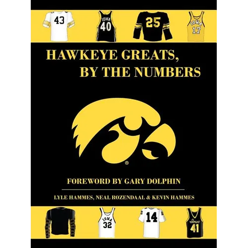Hawkeye Greats, by the Numbers