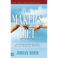 The Maker's Diet: The 40-Day Health Experience That Will Change Your Life Forever