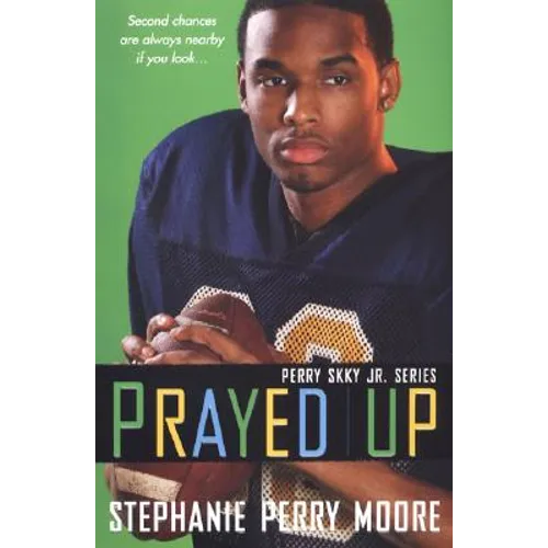 Prayed Up: Perry Skky Jr. Series #4