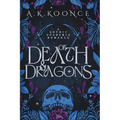 Of Death and Dragons: A gothic academia romantasy