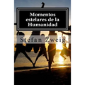 Momentos estelares de la Humanidad