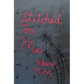 Stitched on Me