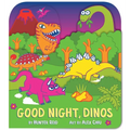 Good Night, Dinos (a Shaped Bedtime Novelty Board Book for Toddlers)