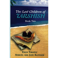 The Lost Children of Tarshish: Book Two