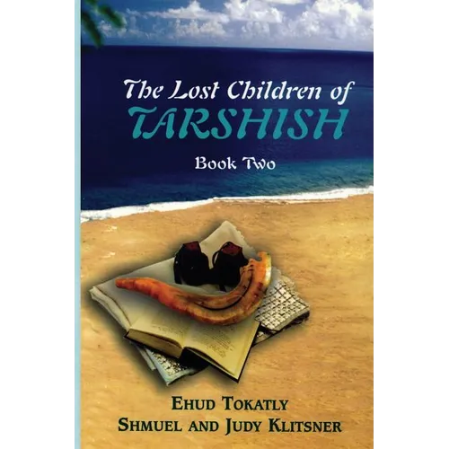 The Lost Children of Tarshish: Book Two