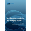 Marine Mammals in a Changing World