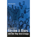 Encyclopedia of Rhythm & Blues and Doo-Wop Vocal Groups