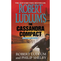 Robert Ludlum's the Cassandra Compact: A Covert-One Novel