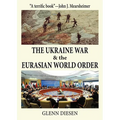 The Ukraine War & the Eurasian World Order