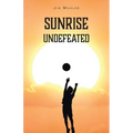 Sunrise Undefeated