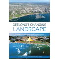 Geelong's Changing Landscape