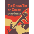 The Rising Tide of Color: Against White World Supremacy [Illustrated Edition]