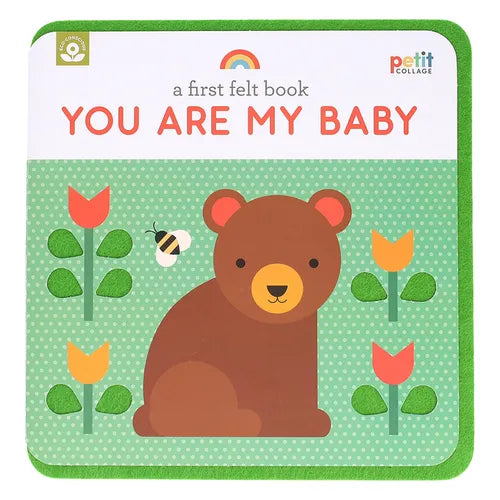 A First Felt Book: You Are My Baby