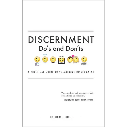 Discernment Do's and Dont's: A Practical Guide to Vocational Discernment