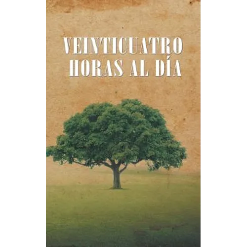 Veinticuatro Horas al Dia