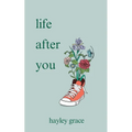life after you