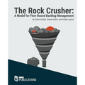 The Rock Crusher: A Model for Flow-Based Backlog Management