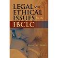Legal and Ethical Issues for the Ibclc