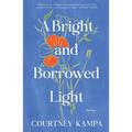 A Bright and Borrowed Light: Poems