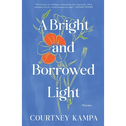A Bright and Borrowed Light: Poems