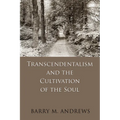 Transcendentalism and the Cultivation of the Soul