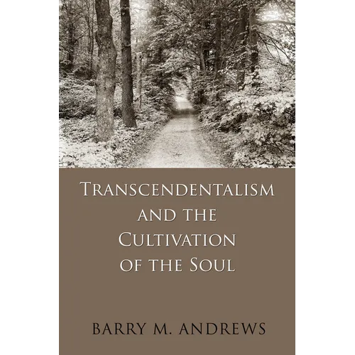 Transcendentalism and the Cultivation of the Soul