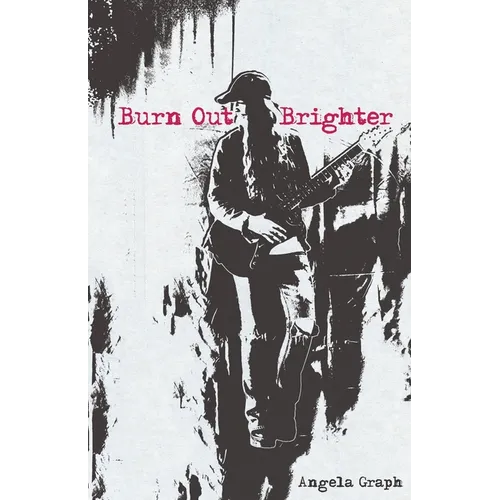 Burn Out Brighter