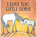 I Love You, Little Horse
