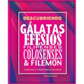 Descubriendo Gálatas, Efesios, Filipenses, Colosenses y Filemón: Estudio bíblico para jóvenes y guía del líder