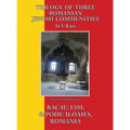 Trilogy of Three Romanian Jewish Communities: Bacau, Iasi and Podu Iloaiei
