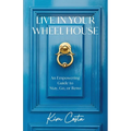 Live in Your Wheel House: An Empowering Guide to Stay, Go, or Reno