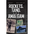 Rockets, Sand and Amalgam