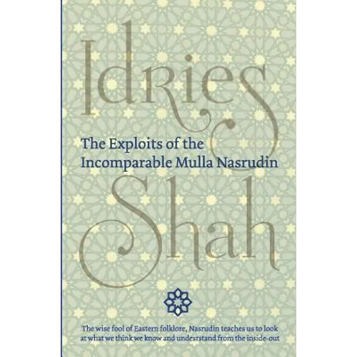 The Exploits of the Incomparable Mulla Nasrudin (Hardcover)