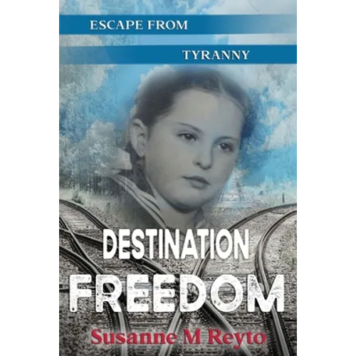 Destination Freedom: Escape from Tyranny