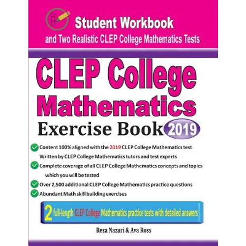 CLEP College Mathematics Exercise Book: Student Workbook and Two Realistic CLEP College Mathematics Tests