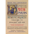 Nisi Dominus (Denis the Carthusian's Commentary on the Psalms): Vol. 6 (Psalms 126-150) & Exposition of the Penitential Psalms