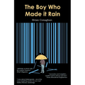 The Boy Who Made it Rain