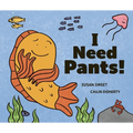 I Need Pants!