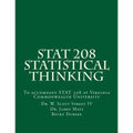 Stat 208 Statistical Thinking: A Book for Stat 208 at Virginia Commonwealth University