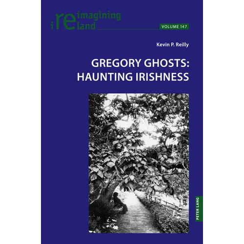 Gregory Ghosts: Haunting Irishness