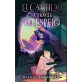 Castillo a Traves del Espejo, El