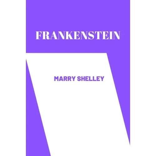 frankenstein by Mary Shelley