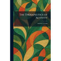 The Therapeutics of Activity