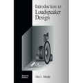 Introduction to Loudspeaker Design: Second Edition