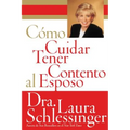 Como Cuidar y Tener Contento al Esposo