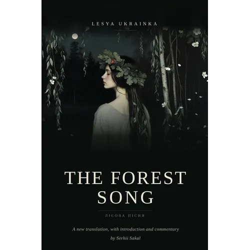 The Forest Song: A New Translation with Introduction and Commentary
