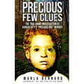 Precious Few Clues: The True Crime Investigation Of Kansas City's "Precious Doe" Murder