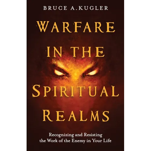 Warfare in the Spiritual Realms