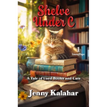 Shelve Under C: A Tale of Used Books and Cats