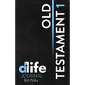 D-Life Journal: Old Testament 1